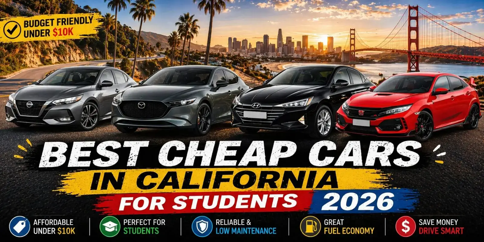 Best Cheap Cars in California for Student 2026